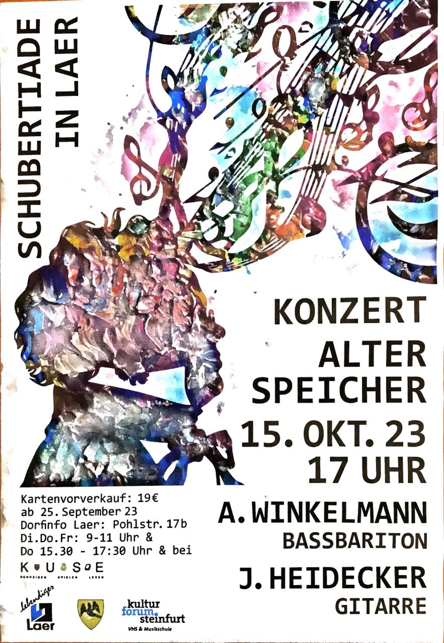 Plakat zur Schubertiade am 15.10.2023 um 17.00 Uhr in Laer, Alter Speicher
Aufführende:
Arndt Winkelmann, Bassbariton
Jürgen Heidecker, Gitarre